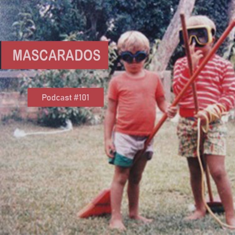 cover art for Mascarados - Podcast #101