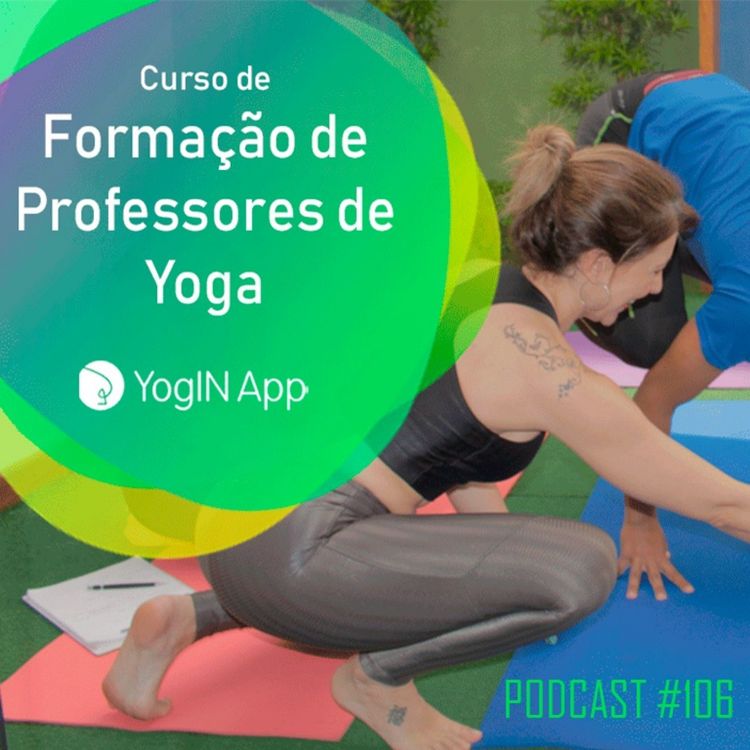 cover art for Jornada para ser Professor de Yoga - Podcast #106