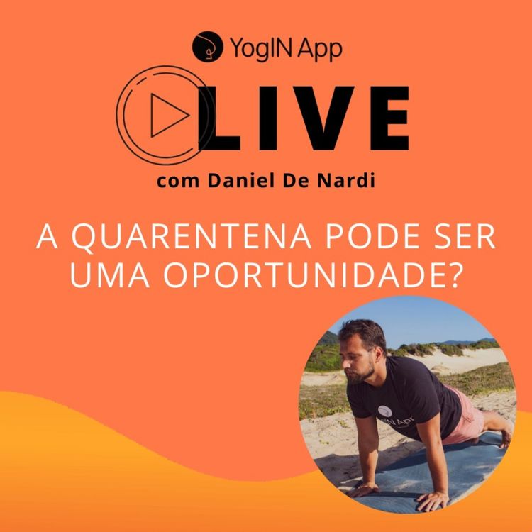 cover art for A Quarentena pode ser uma Oportunidade de Crescimento Pessoal?