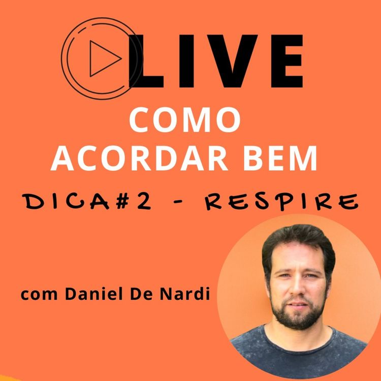 cover art for Live Dica para Acordar Bem - Respire