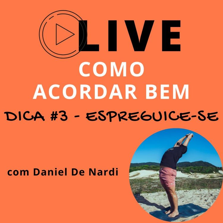 cover art for Dicas para Acordar Bem - Espreguice-se - Live