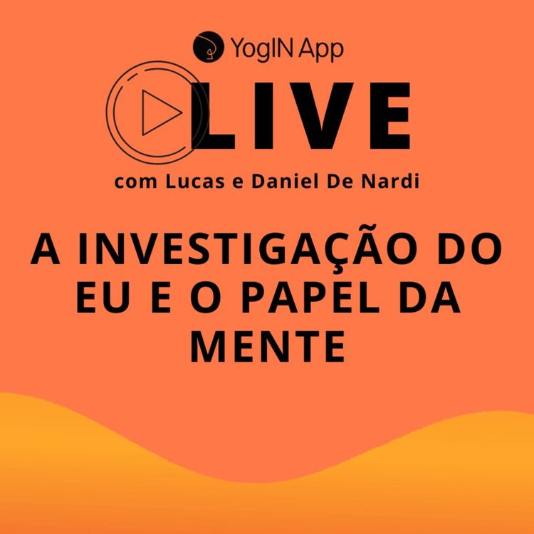 cover art for A Investigação do Eu e o Papel da Mente