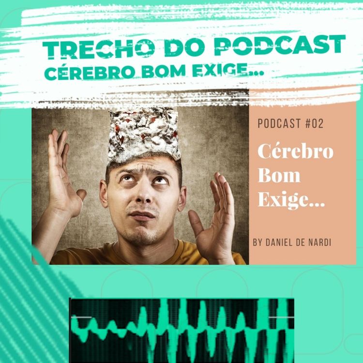 cover art for Cérebro Bom Exige...