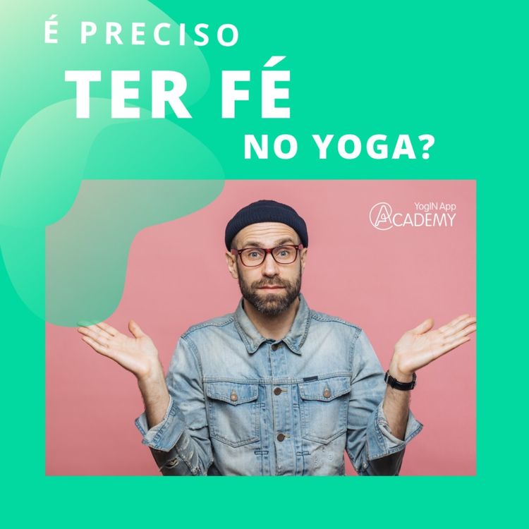 cover art for É preciso ter fé no Yoga?