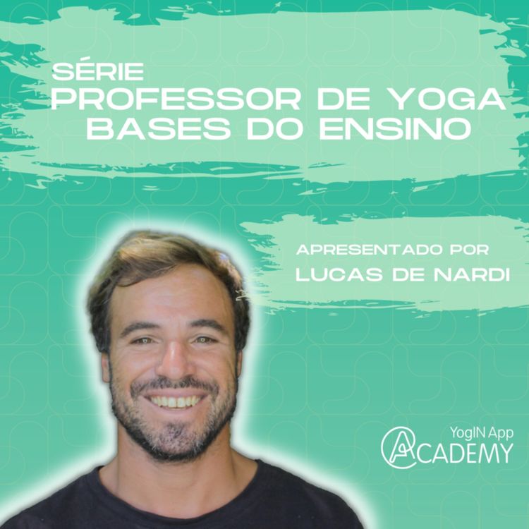 cover art for Professor de Yoga - Bases do Ensino - Live de Encerramento da Temporada 01