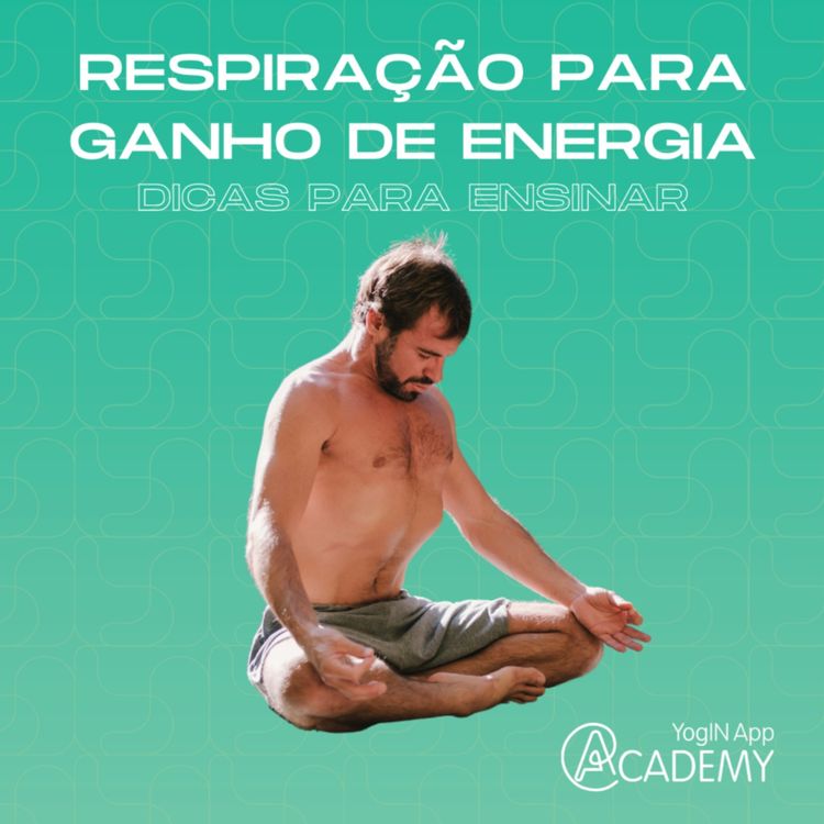 cover art for Respiração para Ganhar Disposição - Como Ensinar
