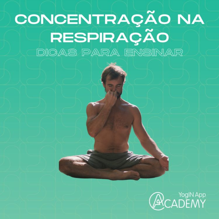 cover art for Concentração na Respiração - Como Ensinar