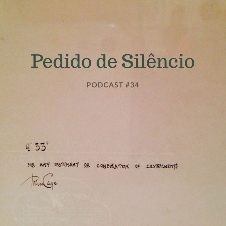 cover art for Pedido De Silêncio - Podcast #34