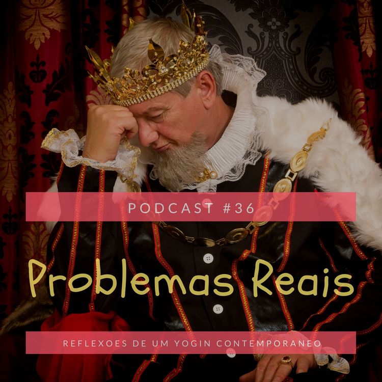 cover art for Problemas Reais - Podcast #36