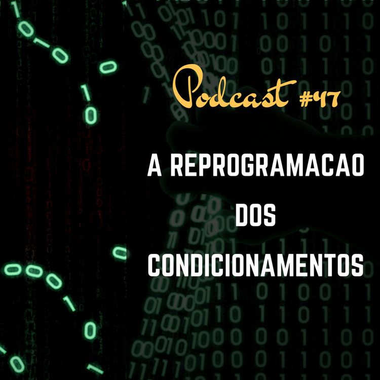 cover art for O Yoga E A Reprogramação De Condicionamentos - Podcast #47
