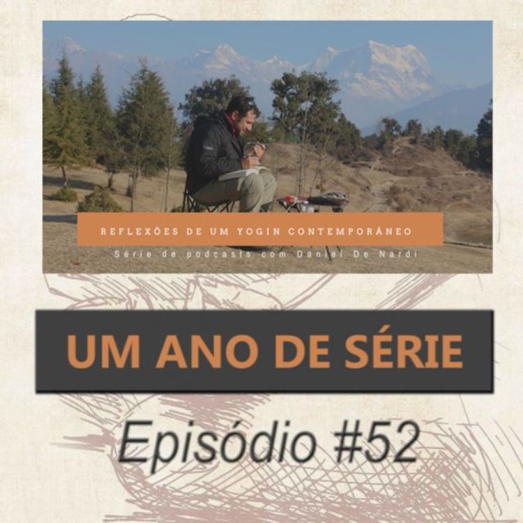cover art for Comentando o primeiro ano da série Reflexões De Um YogIN - Podcast #52