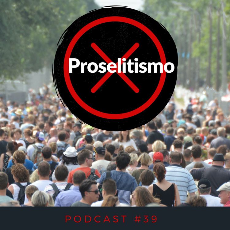 cover art for Sem Proselitismo - Podcast #39