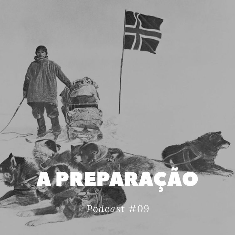 cover art for A Preparação - Podcast #09