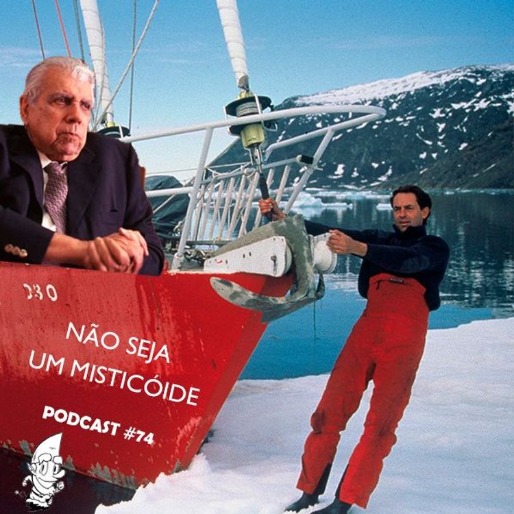 cover art for Não Seja Um Misticóide - Podcast #74