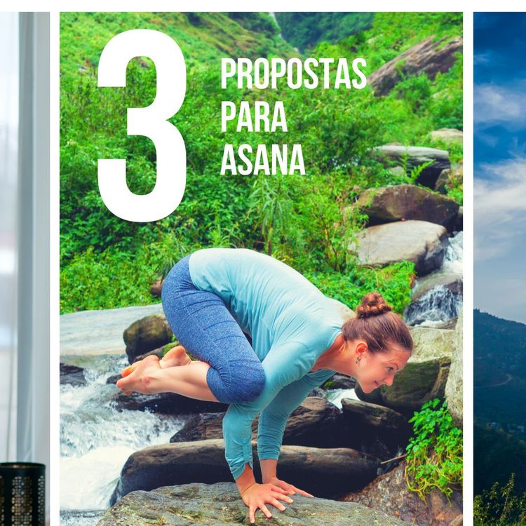 cover art for 3 Propostas Para Asana - Posturas Do Yoga - Podcast #40