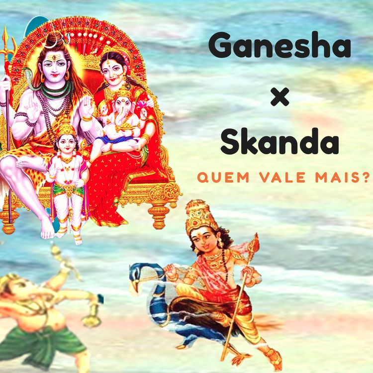 cover art for Ganesha E Skanda - Quem Vale Mais?