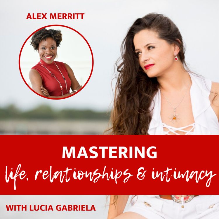 cover art for Ep 132 |Relationships| Love Engineering: How to build amazing relationships with Alex Merritt