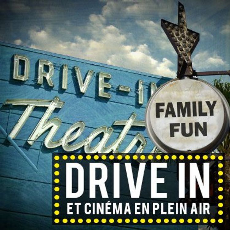 cover art for Drive In et cinéma en plain air - Les secrets du cinéma