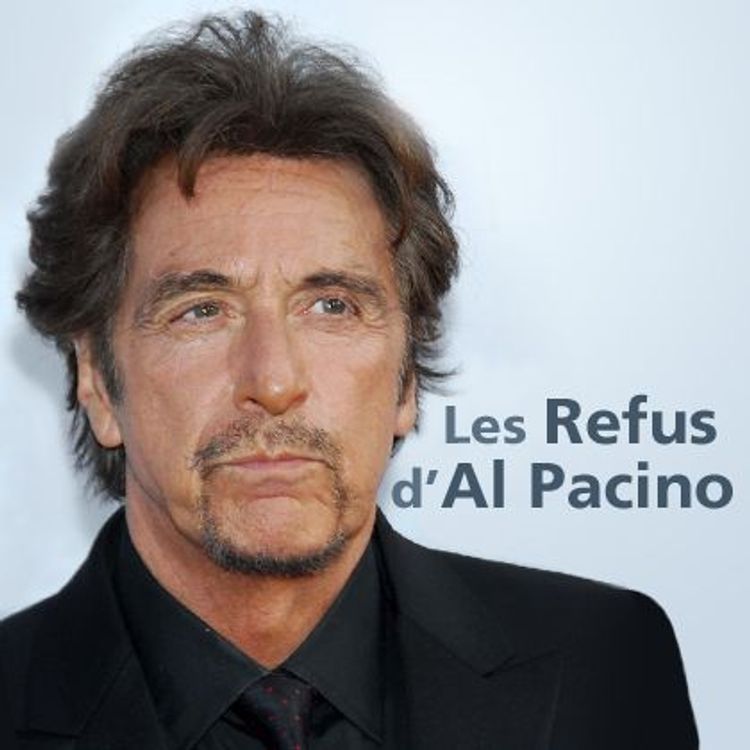 cover art for Quand Al Pacino a dit non à Star Wars - Les secrets du cinéma