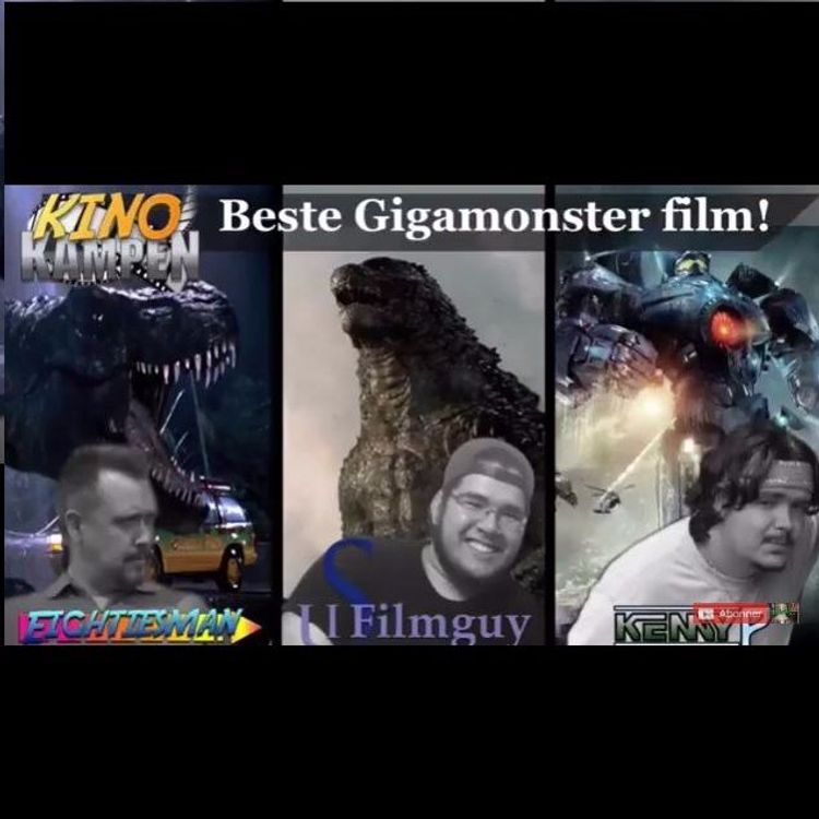 cover art for Hva Er Den Beste Gigamonster Filmen - Kinokampen Episode 24