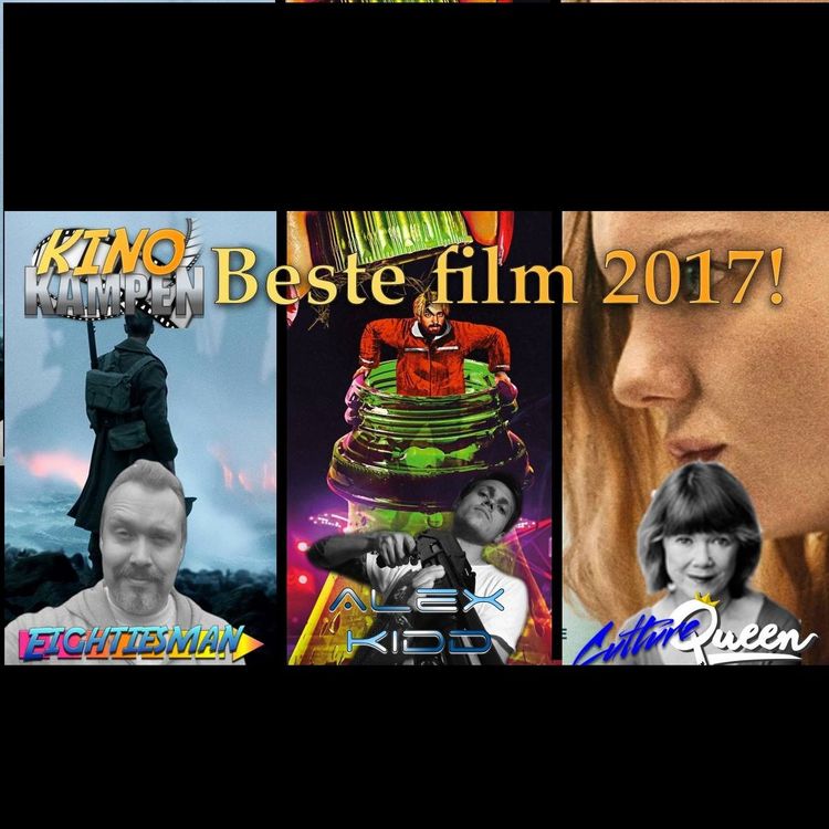 cover art for HVA ER DEN BESTE FILMEN I 2017- KinoKampen Episode 30