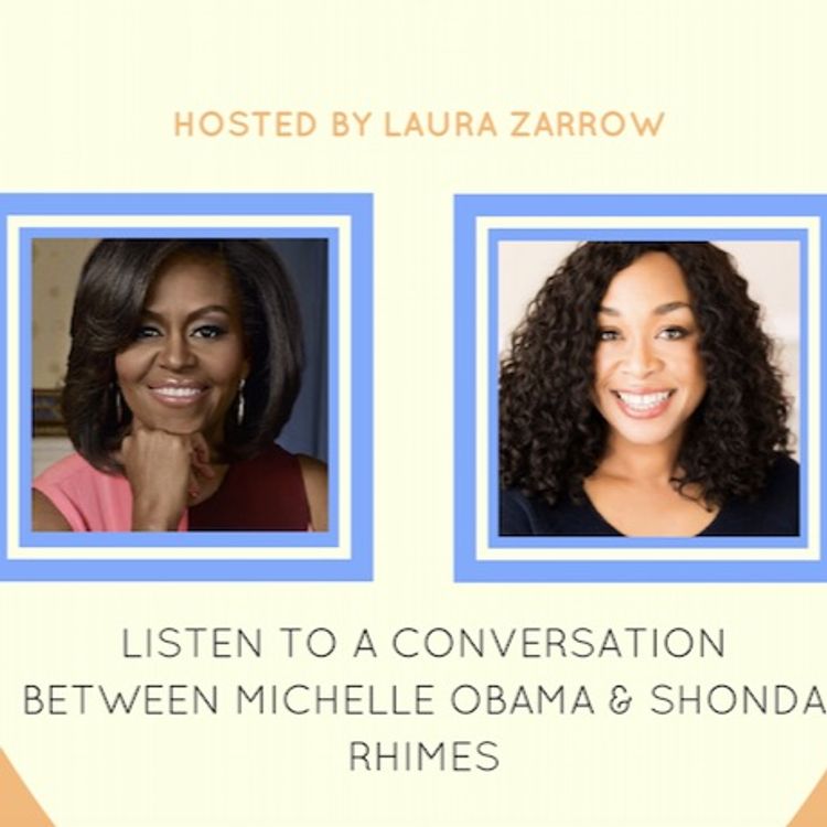 cover art for Special Episode, Laura Zarrow at the PA Women's Conference: Michelle Obama & Shonda Rhimes
