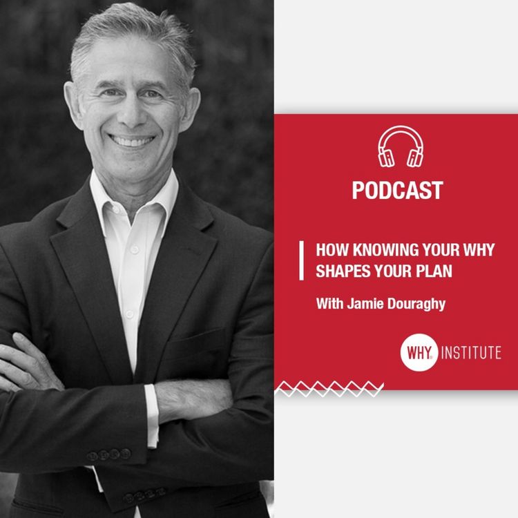 cover art for How Knowing Your WHY Shapes Your Plan
