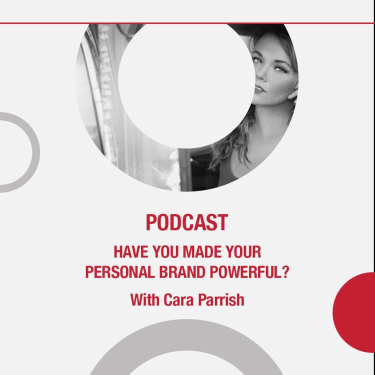 cover art for Have you Made Your Personal Brand Powerful?