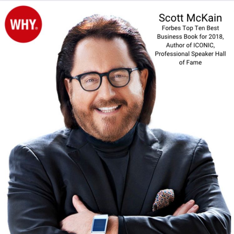 cover art for Challenging The Status Quo And Standing Out In Business With Scott McKain