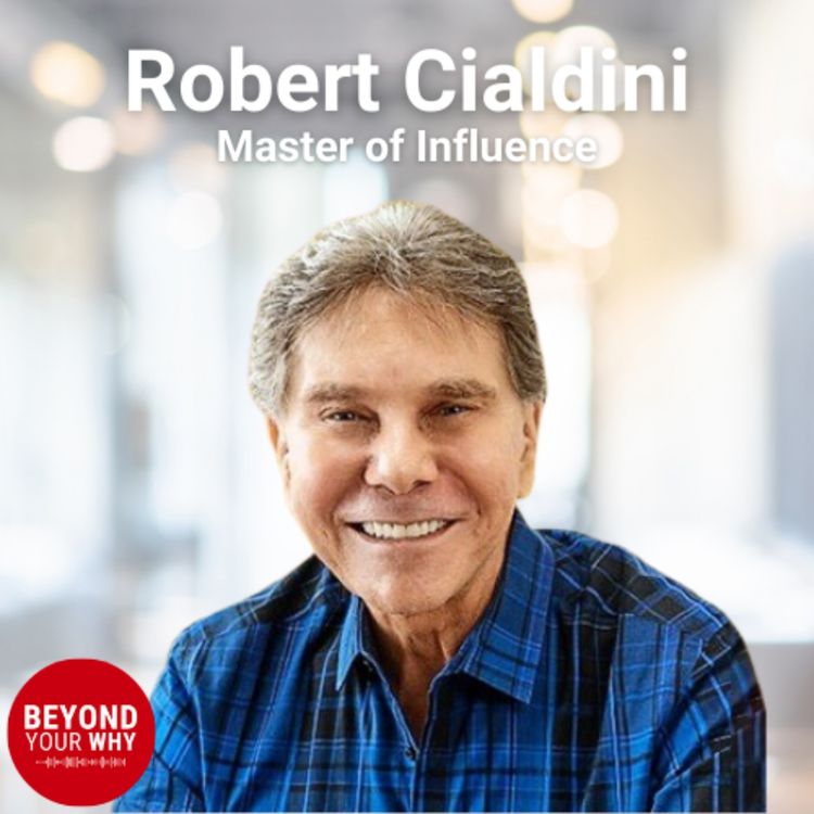 cover art for The Art of Influence: Small Things That Make a Big Difference with Godfather of Influence, Dr. Robert Cialdini