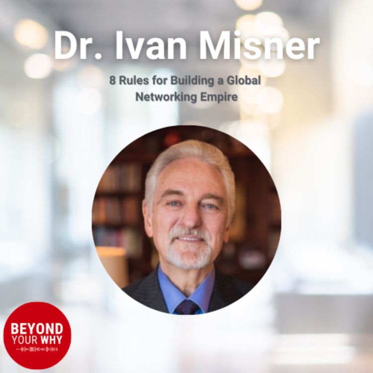 cover art for Dr . Ivan Misner's 8 Rules for Building a Global Networking Empire