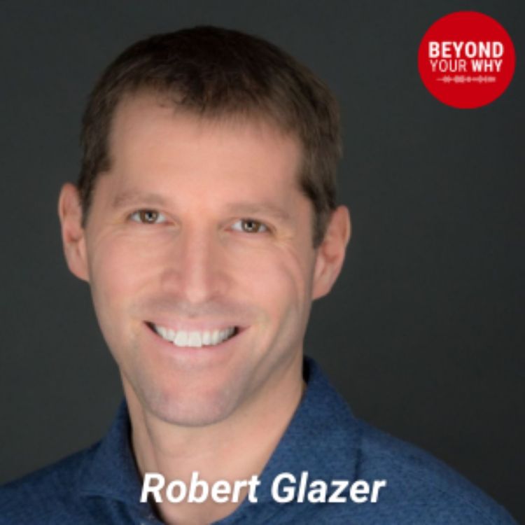 cover art for How to Find the Compass Within: Build a Life Aligned with Your Core Values with Robert Glazer