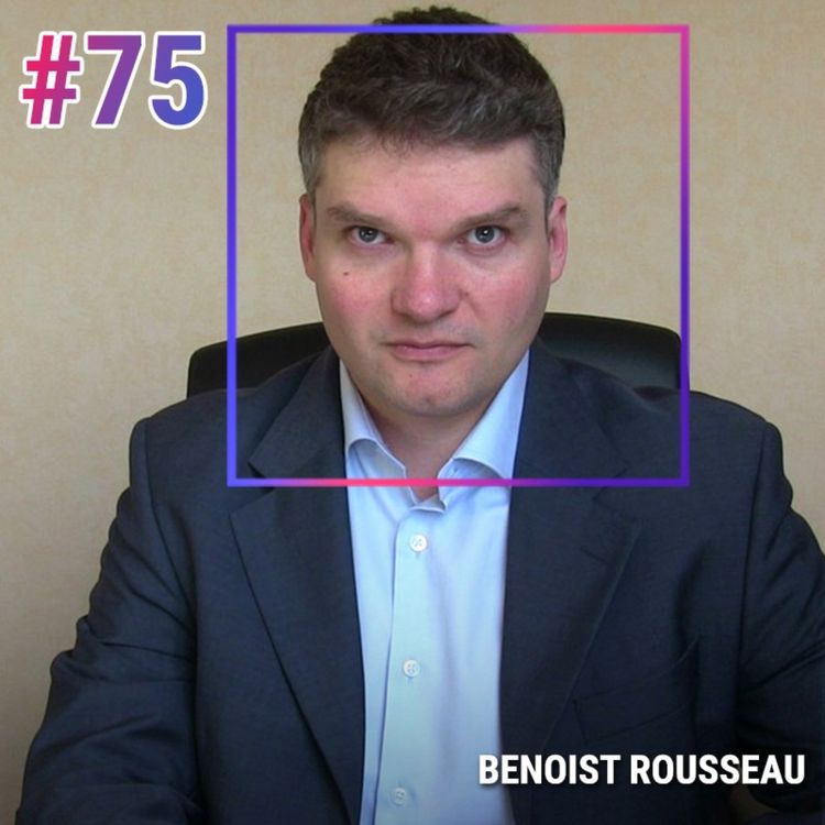 cover art for #75 BENOIST ROUSSEAU : PSYCHOLOGIE D'UN TRADER QUI RÉUSSIT (VRAIMENT)