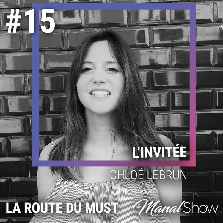 cover art for #15 CHLOÉ LEBRUN - SUR LA ROUTE DU MUST