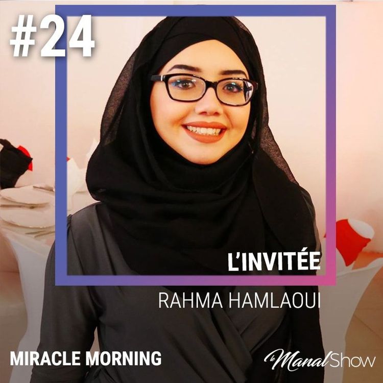 cover art for #24 - MIRACLE MORNING [RAHMA HAMLAOUI]