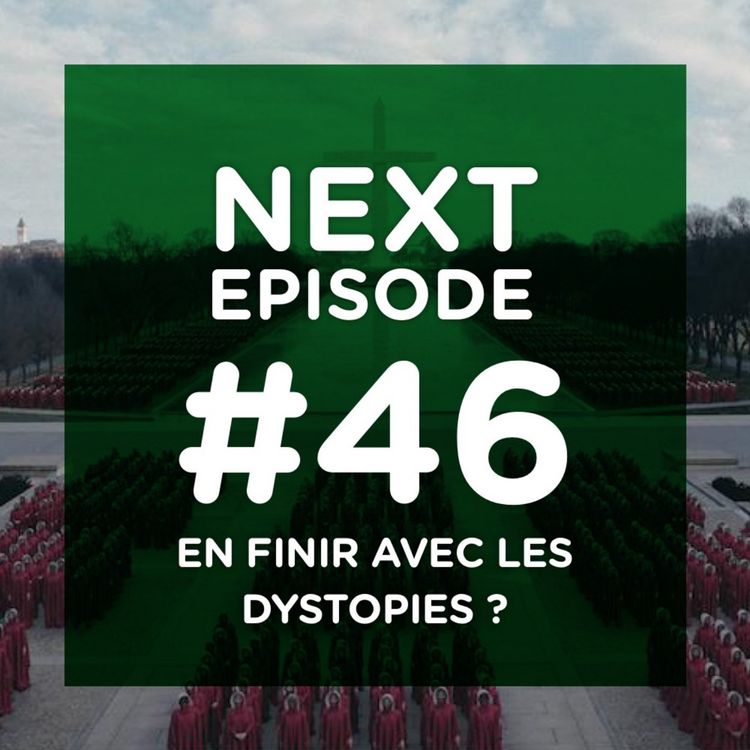 cover art for Black Mirror, Handmaid’s Tale, Years and Years : en finir avec les dystopies ?