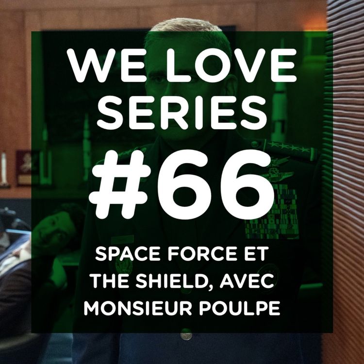 cover art for Space Force et The Shield, avec Monsieur Poulpe