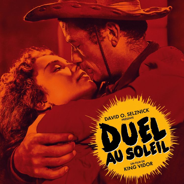 cover art for #20 - "Duel au Soleil" : une histoire de cinéma tout feu tout flamme !