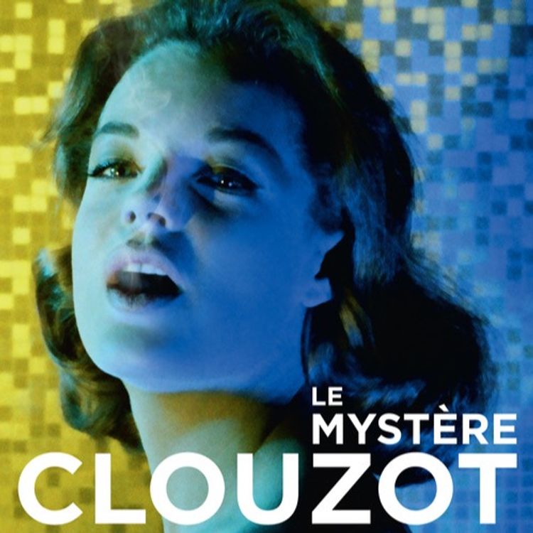 cover art for "Le mystère Clouzot" décrypté avec Chloé Folens et Pierre-Henri Gibert dans Flashback #15