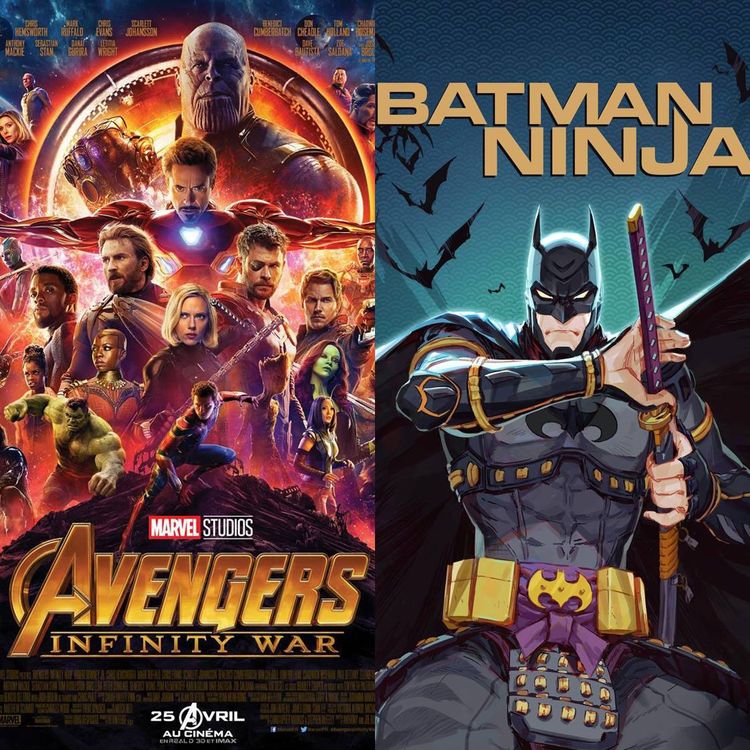 cover art for #09 AVENGERS : INFINITY WAR vs. BATMAN NINJA : C'est pas la taille qui compte !