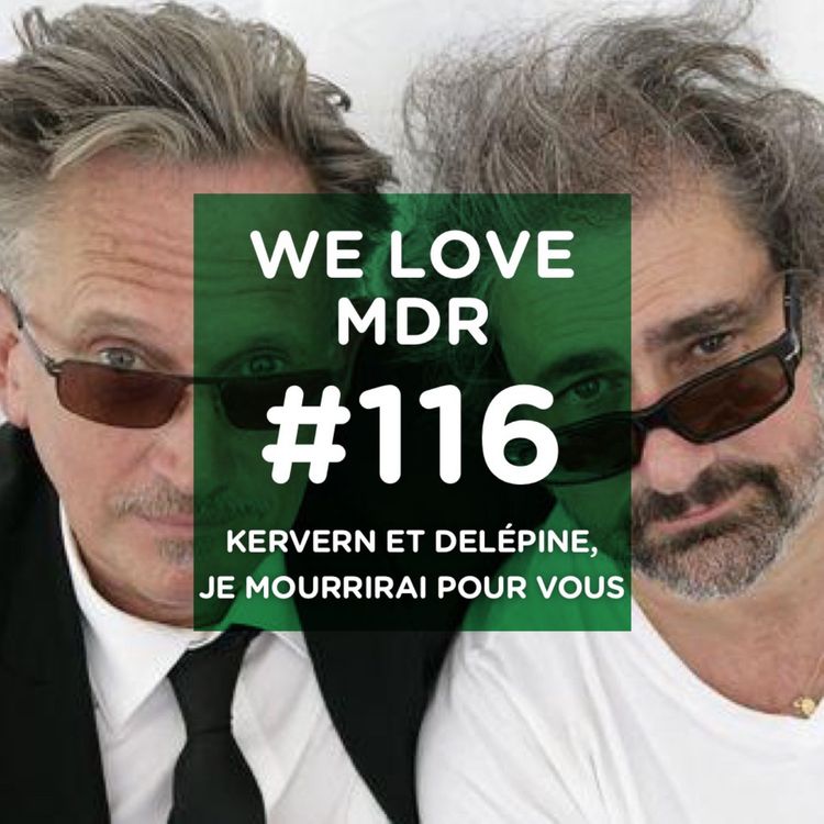 cover art for Kervern et Delépine, je mourrirai pour vous