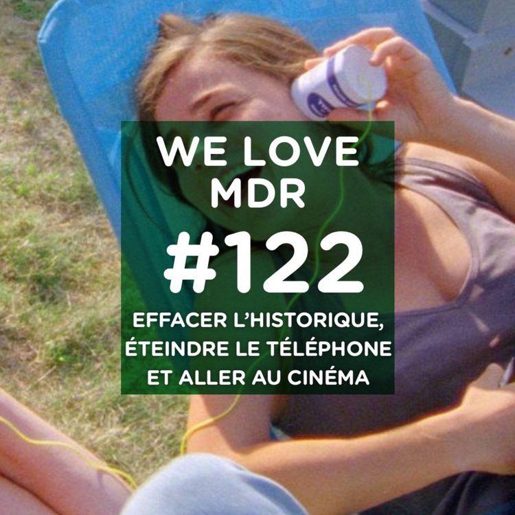 cover art for Effacer l'historique, éteindre le téléphone et aller au cinéma