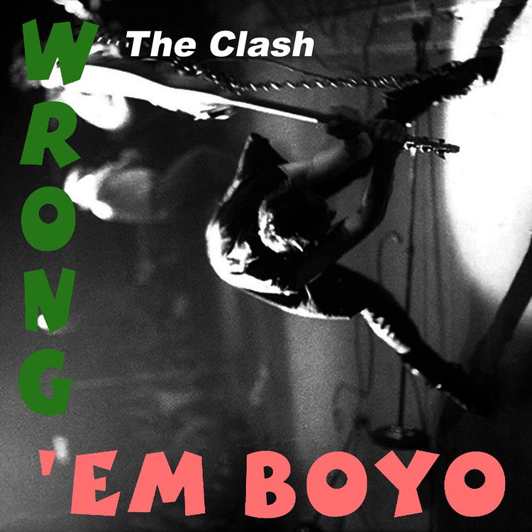 cover art for One Song: The Clash, Wrong 'Em Boyo