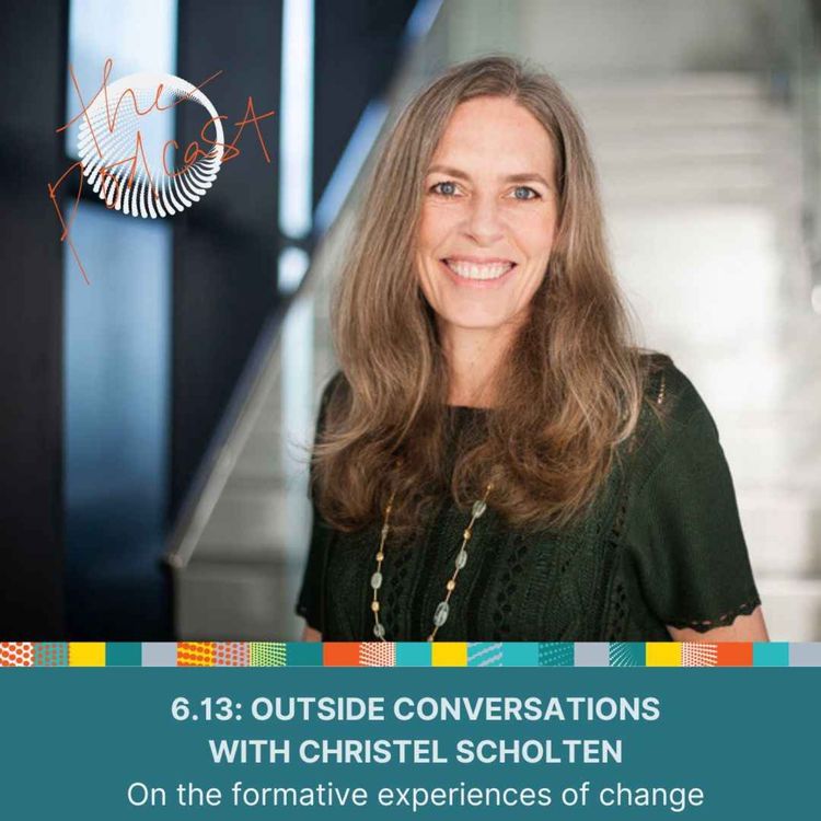 cover art for 6.13: Outside Conversations with Christel Scholten 