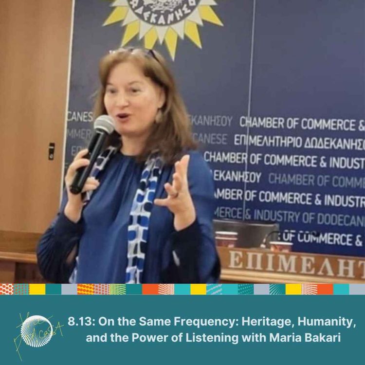 cover art for 8.13: On the Same Frequency: Heritage, Humanity, and the Power of Listening with Maria Bakari