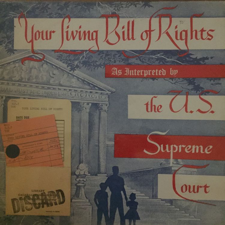 cover art for From the Archives 5: Your Living Bill of Rights, As Interpreted by the U.S. Supreme Court