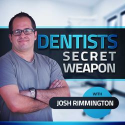cover art for Dentists Secret Weapon Podcast