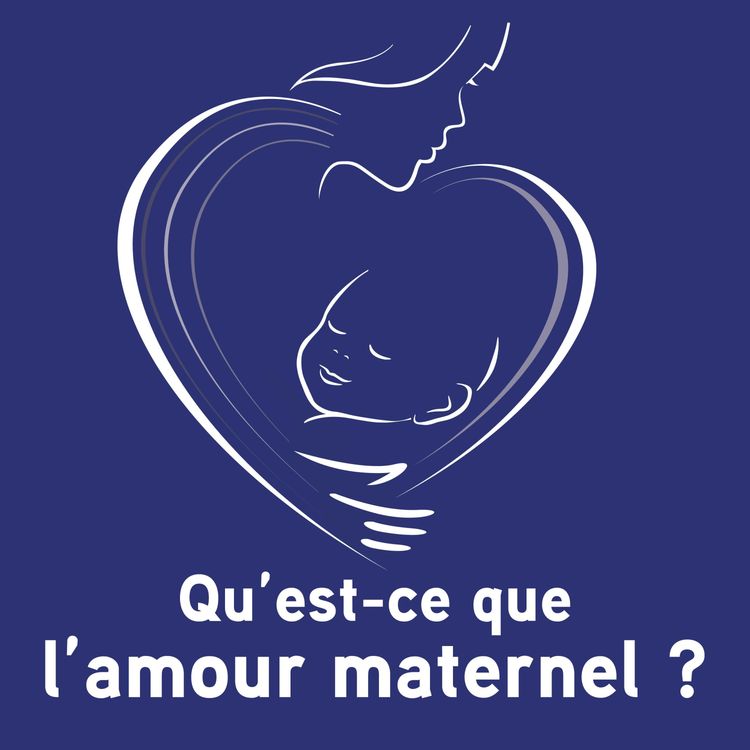 cover art for Qu'est-ce que l'amour maternel ? 