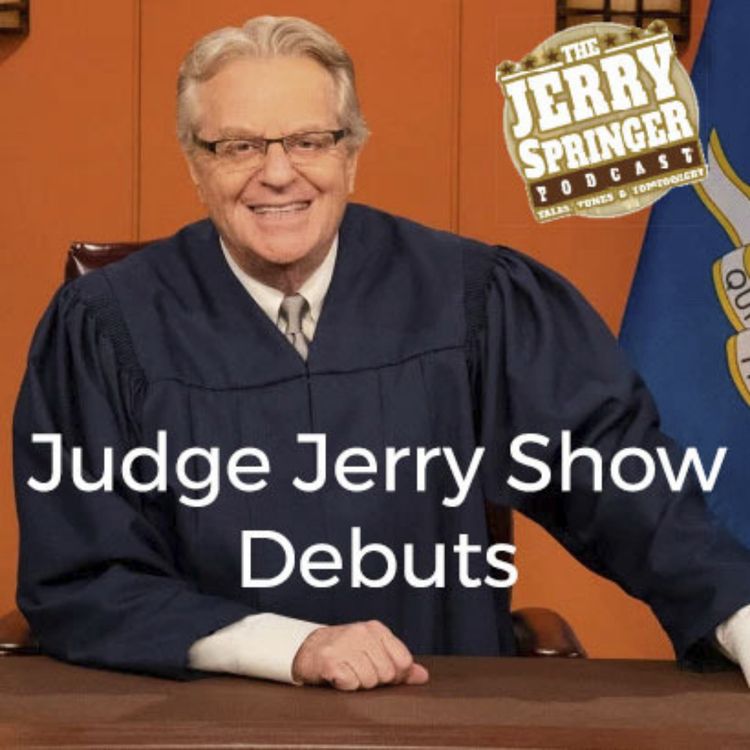 cover art for Judge Jerry Show Debuts Ep. 226