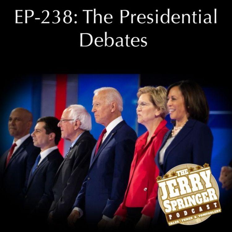 cover art for The Presidential Debates - EP 238